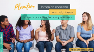 Image de la vidéo Planifier lorsqu'on enseigne en multiniveau - Bien connaître le programme (Marie-Hélène Gagnon)