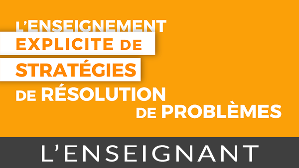 Vidéo L'enseignement explicite de stratégies de résolution de problèmes, volet Enseignant (François P. Lagacé)