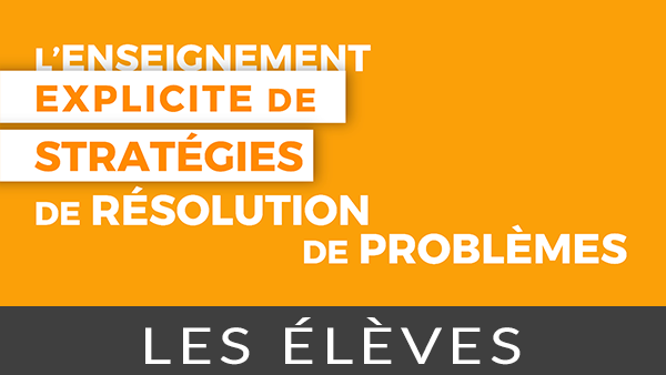 Vidéo L'enseignement explicite de stratégies de résolution de problèmes, volet Élèves (François P. Lagacé)