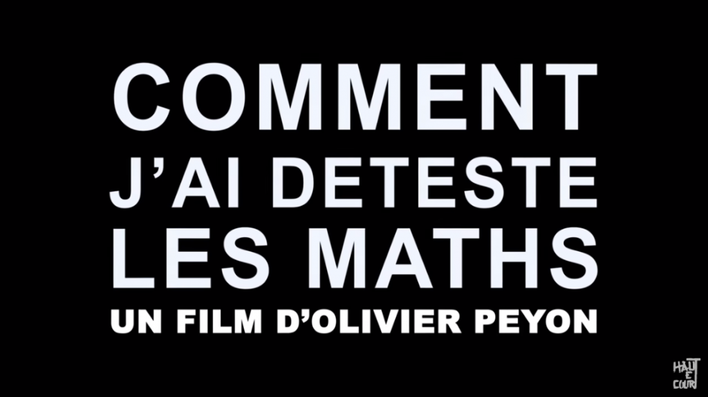 Film Comment J Ai Détesté Les Maths Vidéos et films sur les mathématiques – Pédago mosaïque